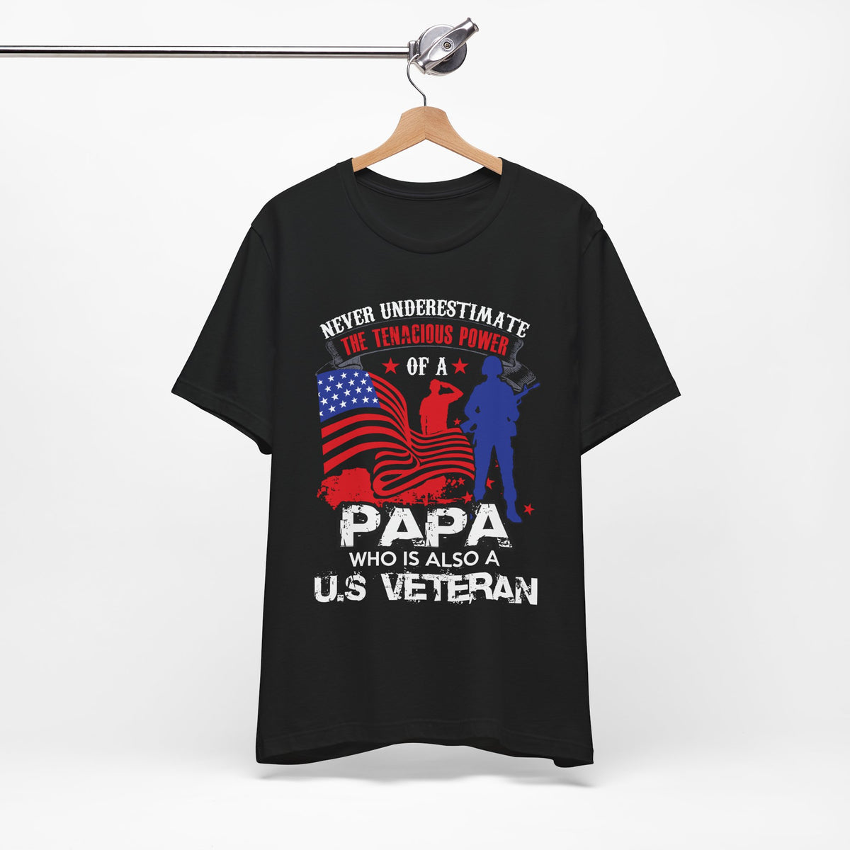 Never Underestimate the Tenacious Power U.S. Veteran T-Shirt American Flag Veteran Shirt v53