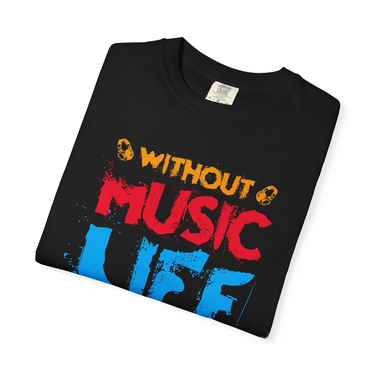Without Music Life Would Be a Mistake T-Shirt Music Quote Unisex Cotton Tee 032