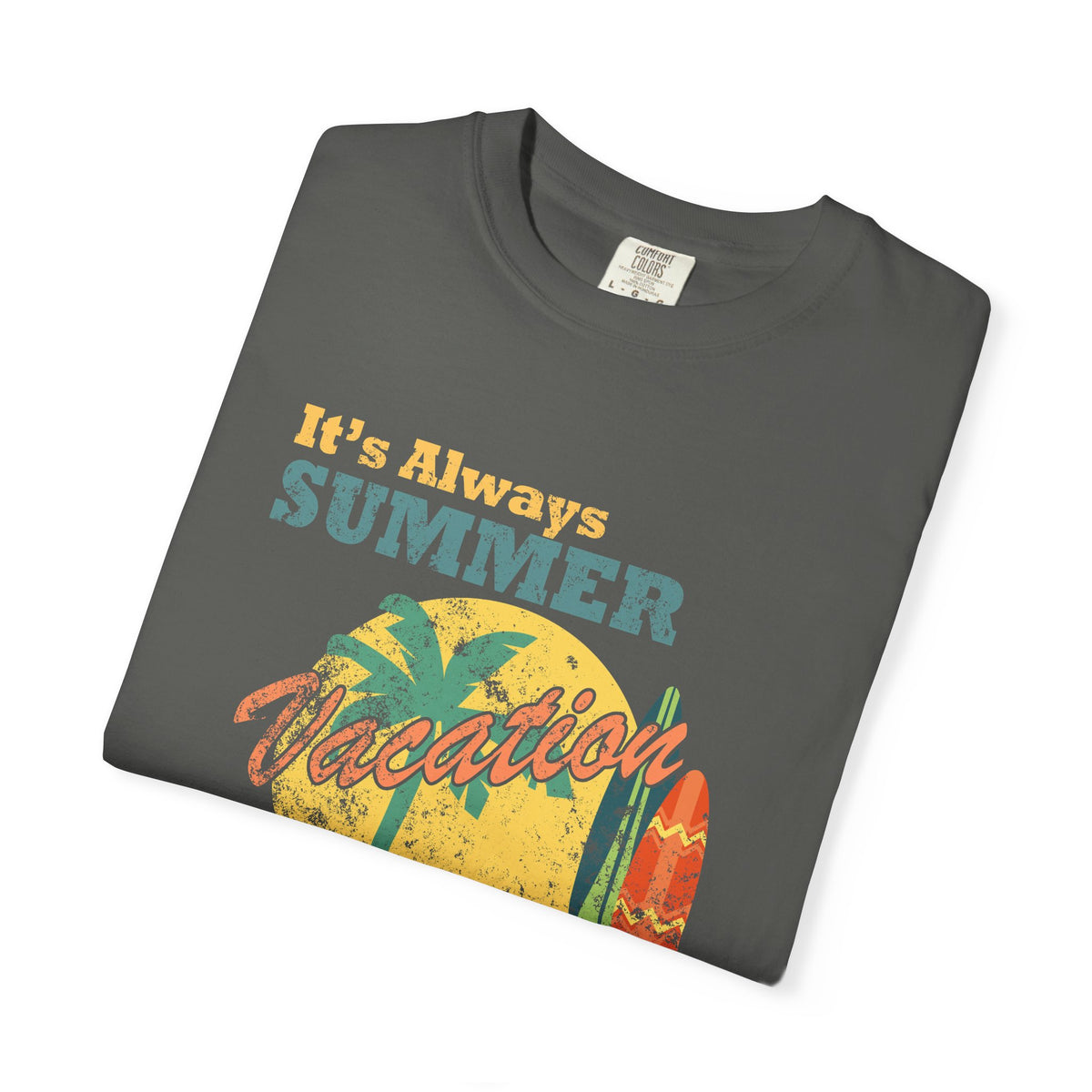 Always Summer Vacation Retro Palm Surf Unisex Comfort Colors Garment-Dyed Heavyweight 100 Cotton Art Design T-Shirt w108