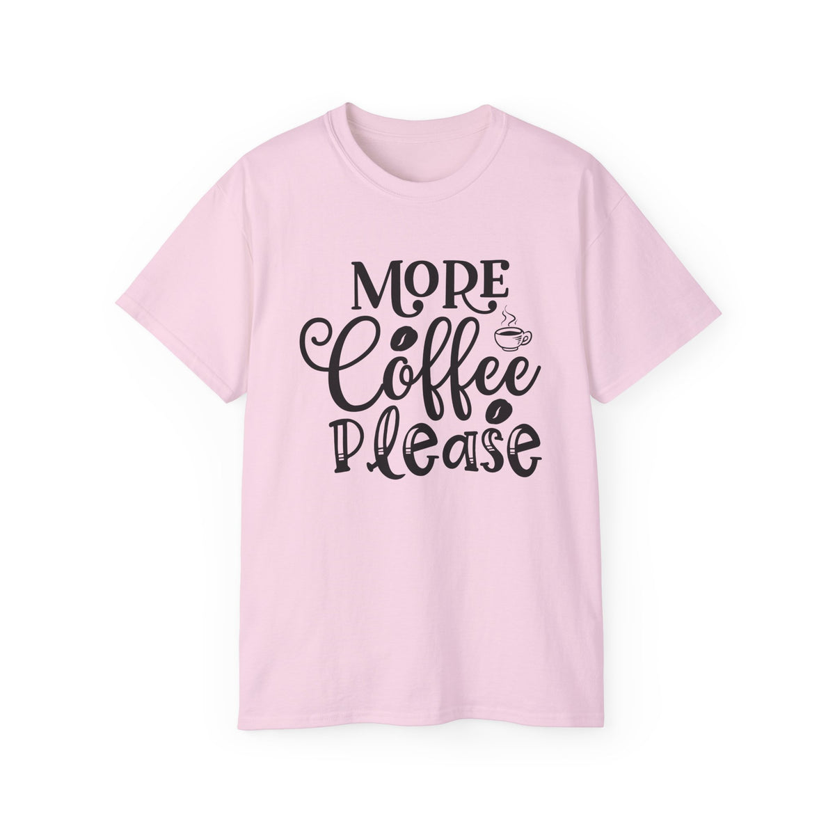 More Coffee Please Tee | Coffee Quote Shirt, Barista Morning Tee