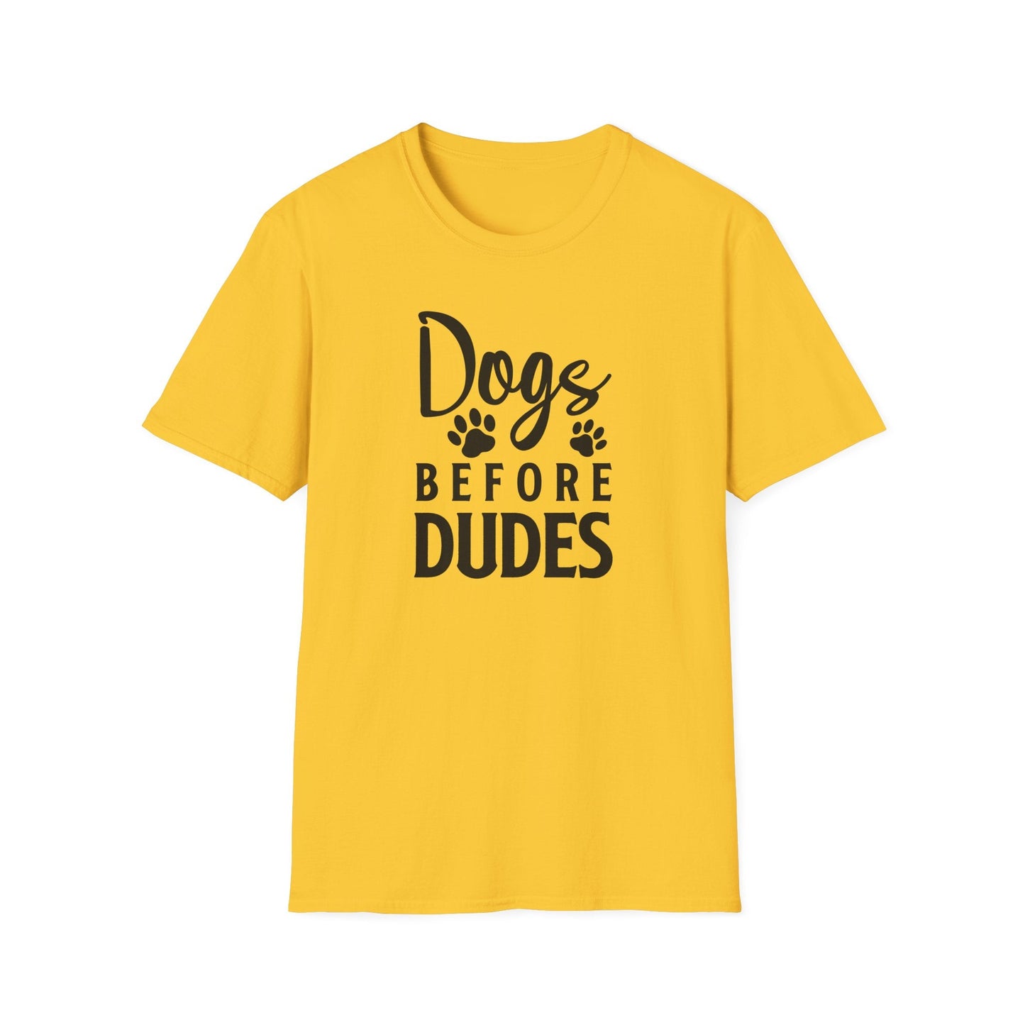 Dog Slogan T Shirts Funny Quotes Tee Unisex Softstyle Cotton Tee 100 Percent Ring Spun