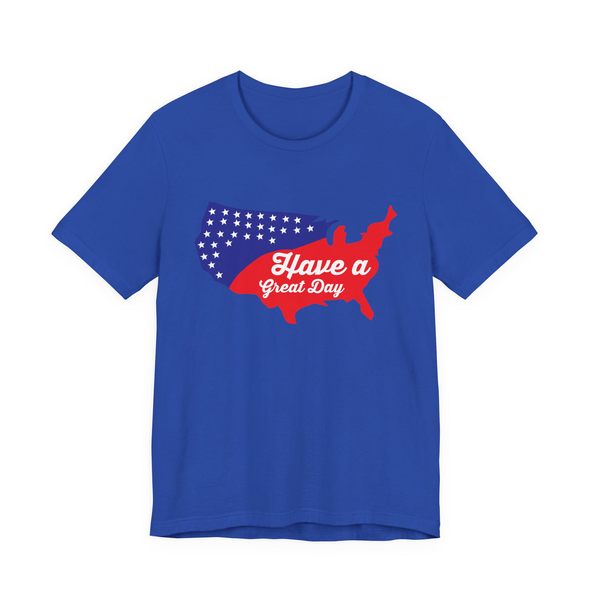 Have a Great Day USA map T-Shirt Patriotic red white blue Unisex Cotton tee 021