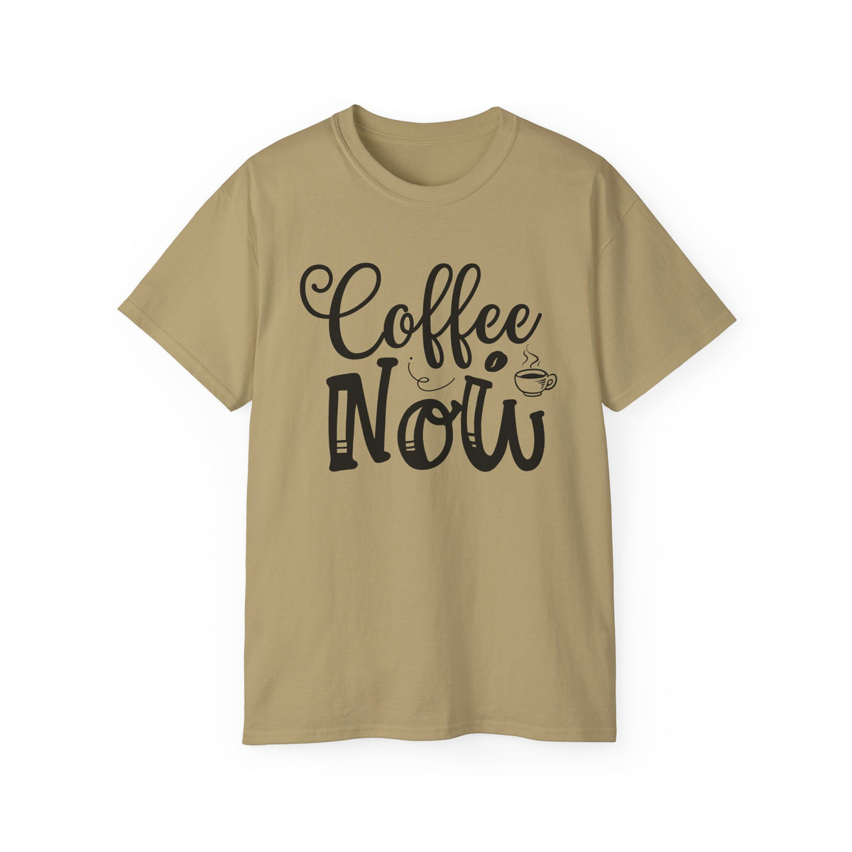 Coffee Now T-Shirt | Coffee Typography Tee, Morning Caffeine Shirt
