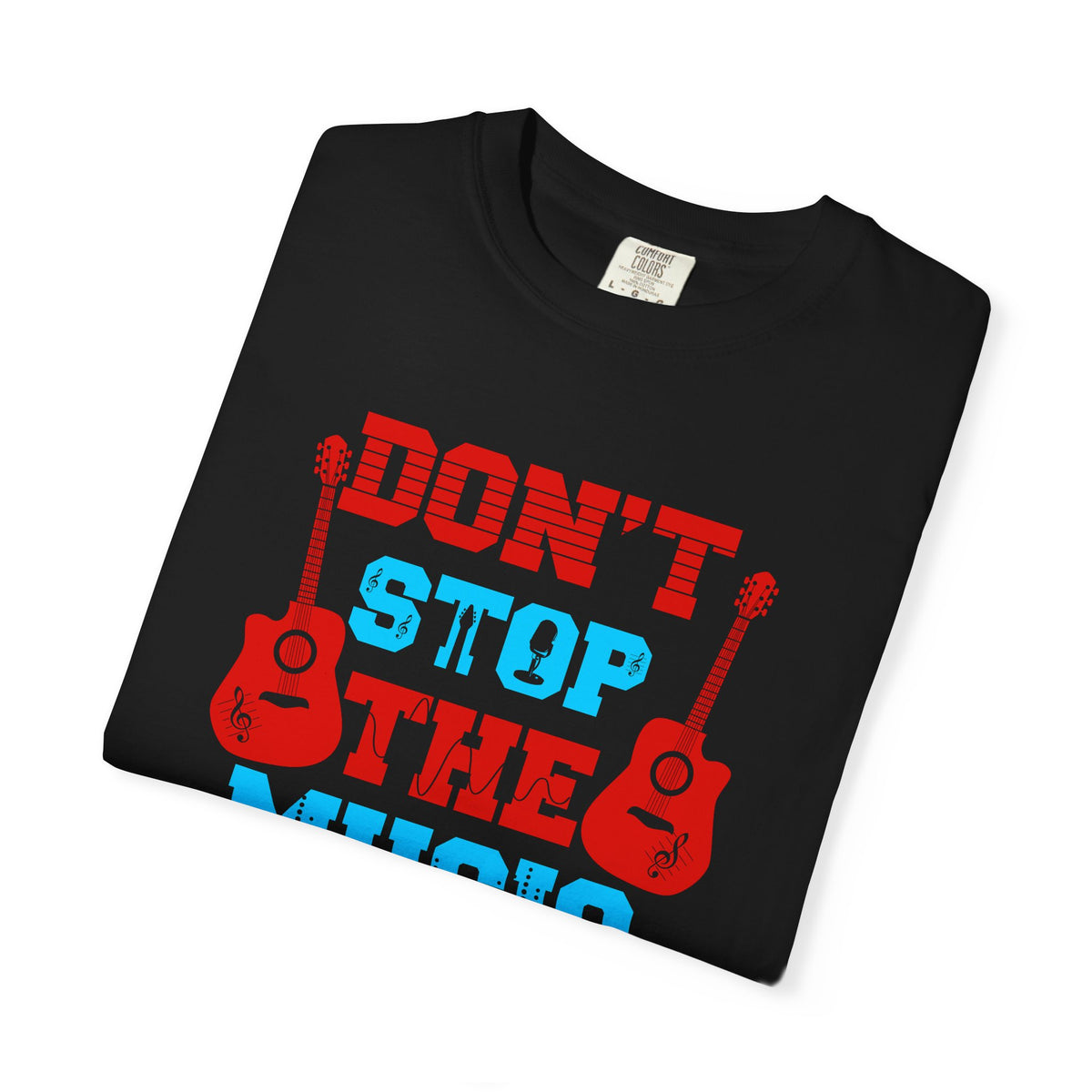 Don t Stop the Music T-Shirt Acoustic Guitar Typography Graphic Unisex Cotton Tee 042