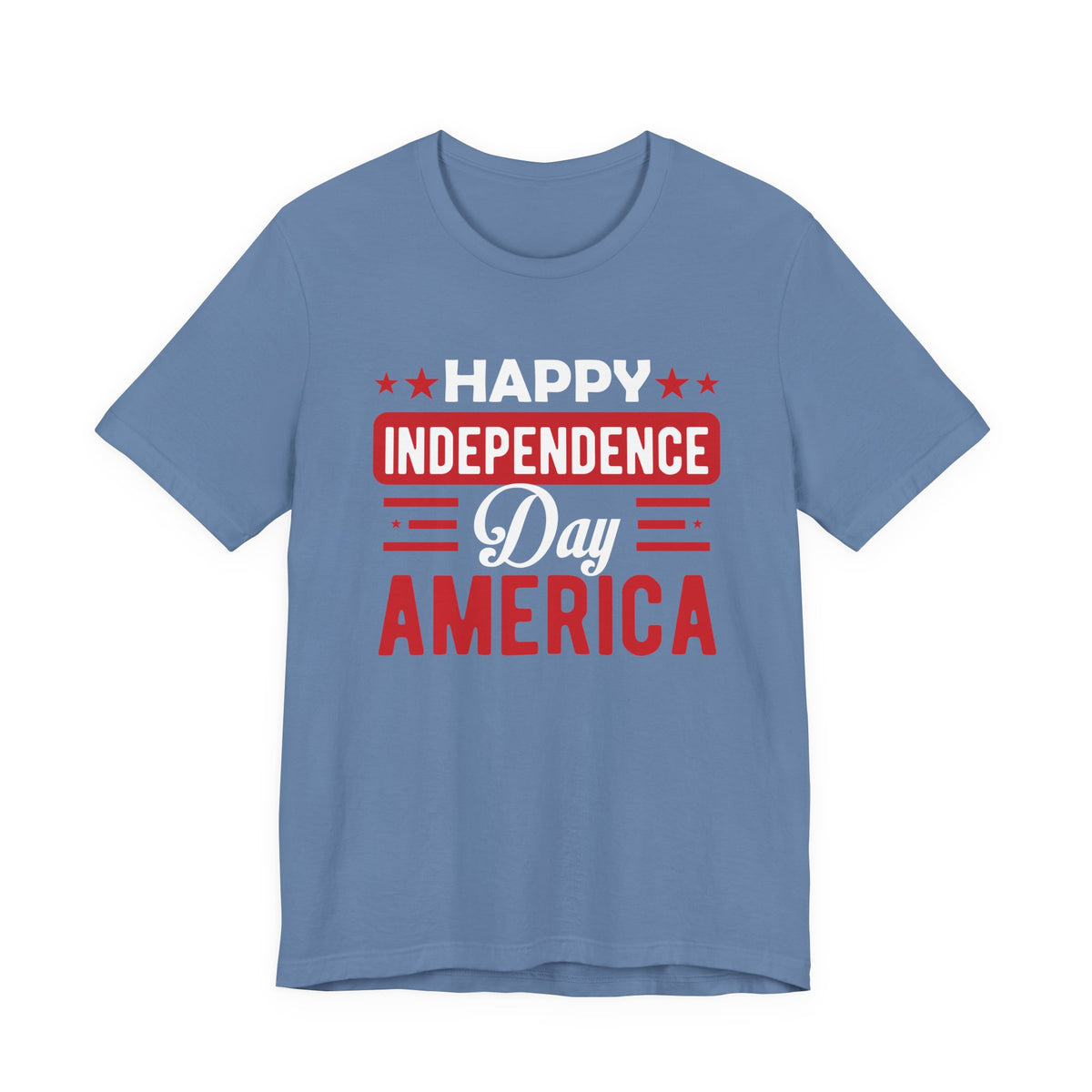 Happy Independence Day America T-Shirt Fourth of July Patriotic Unisex Cotton Tee 015