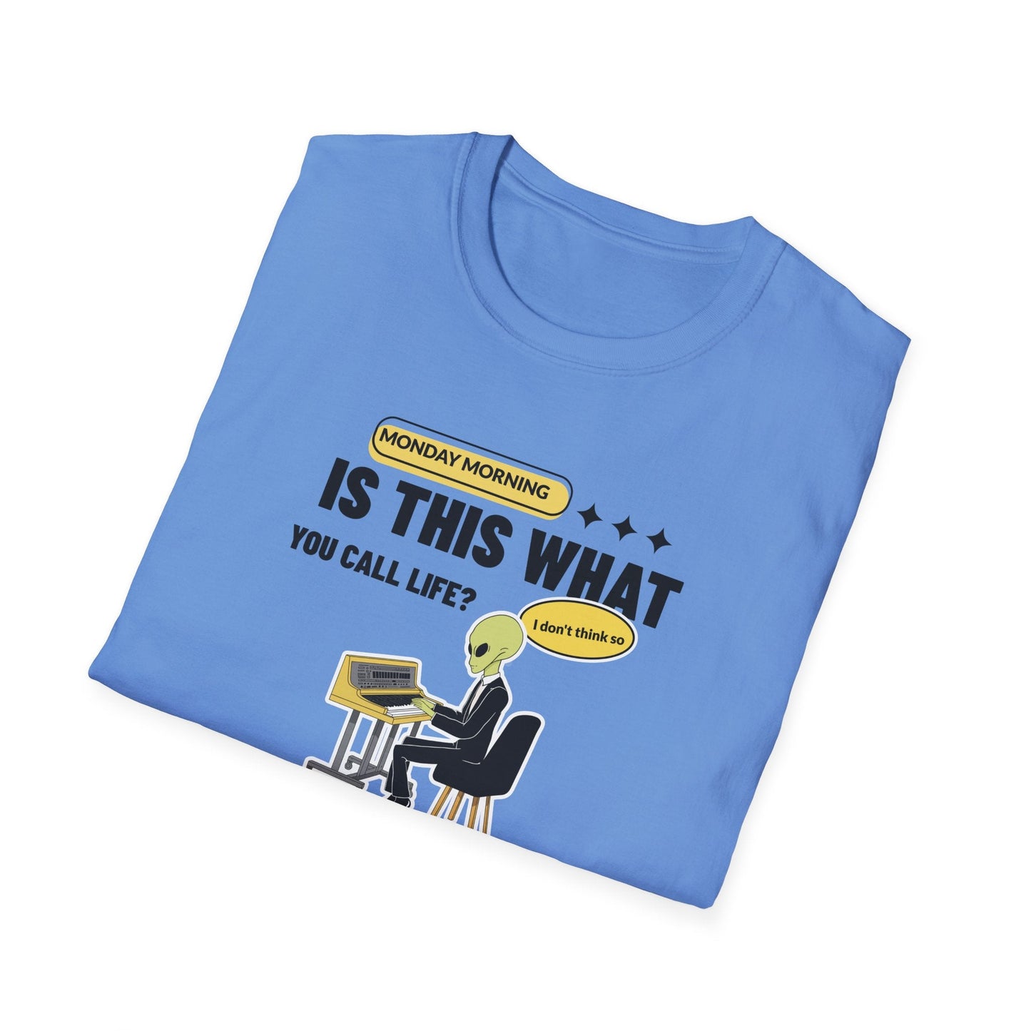 Alien at Desk TShirt  Is This What You Call Life- Funny Sarcastic Graphic Tee