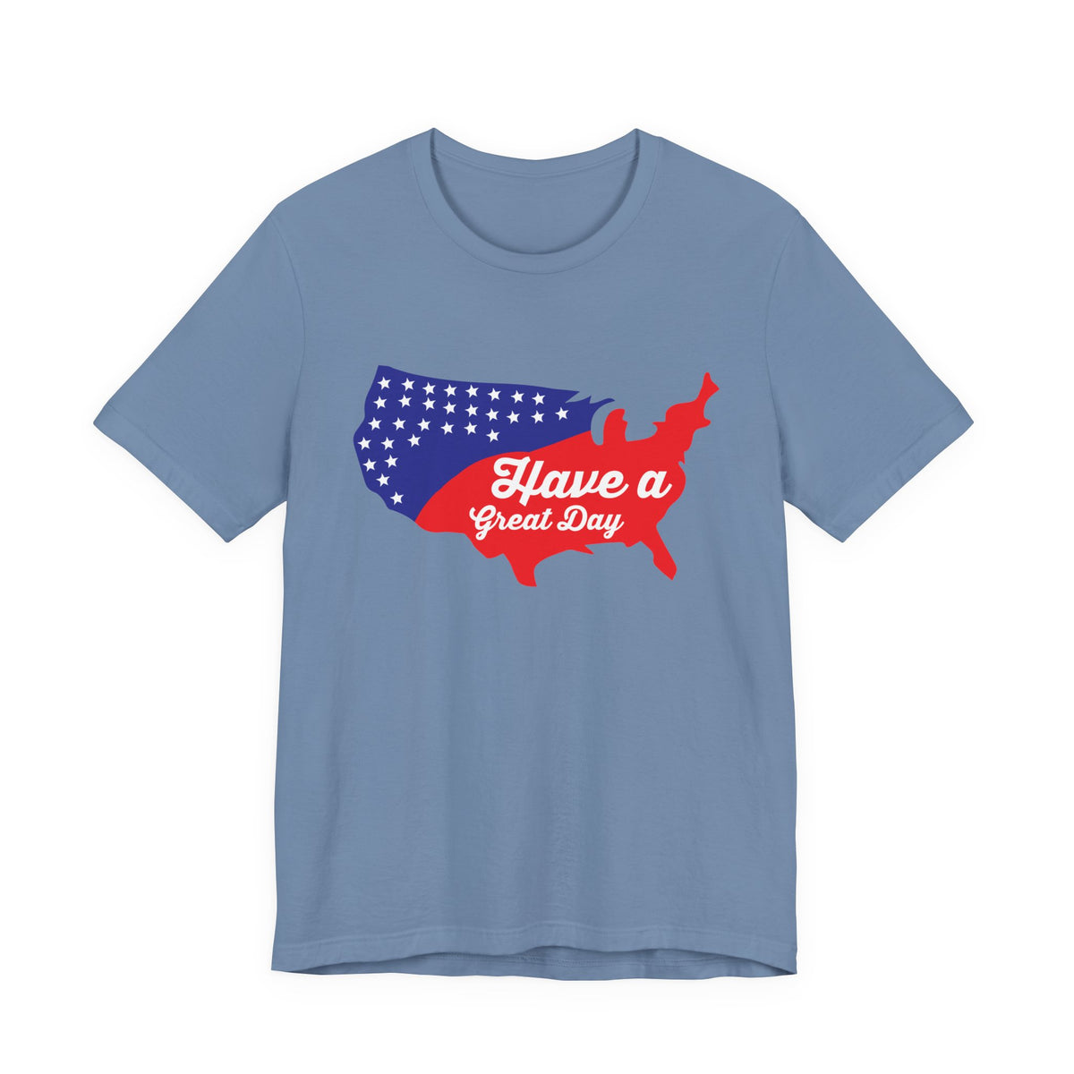 Have a Great Day USA map T-Shirt Patriotic red white blue Unisex Cotton tee 021