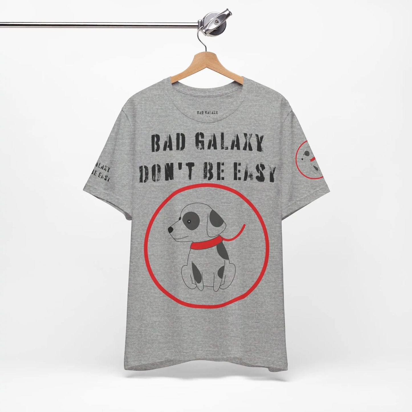 Funny Dog Tee Shirt From Bad Galaxy Cotton Graphic Tee Made In USA Eco Friendly Ink