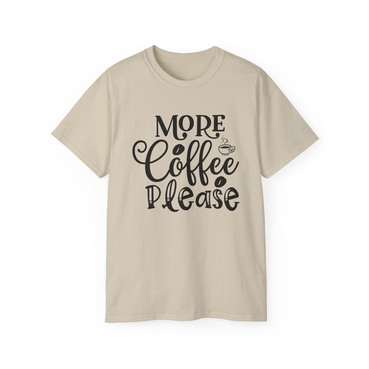 More Coffee Please Tee | Coffee Quote Shirt, Barista Morning Tee