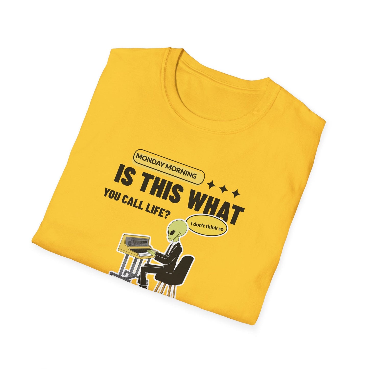 Alien at Desk TShirt  Is This What You Call Life- Funny Sarcastic Graphic Tee