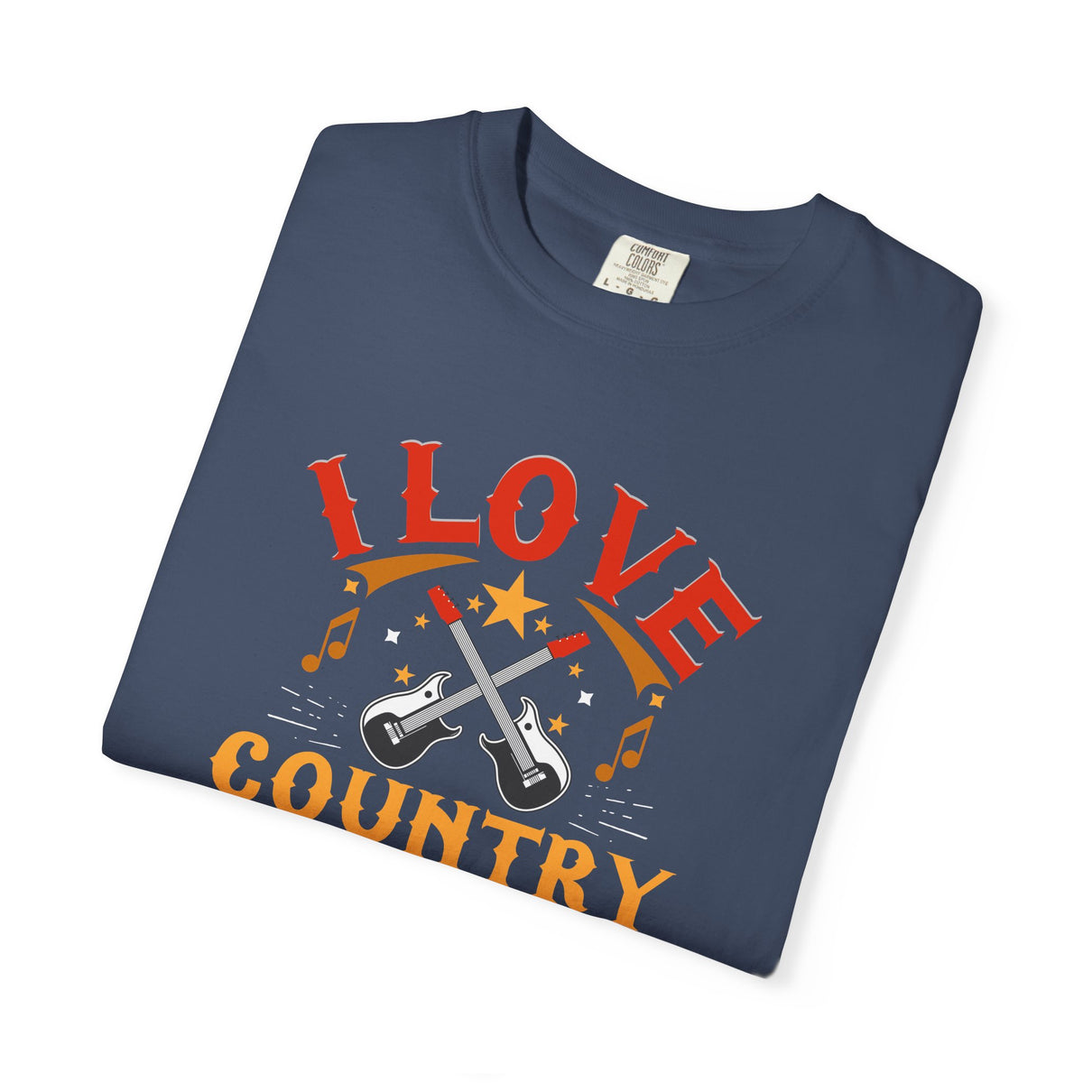 I Love Country Music T-shirt Country Guitar Typography Unisex Cotton Tee 050