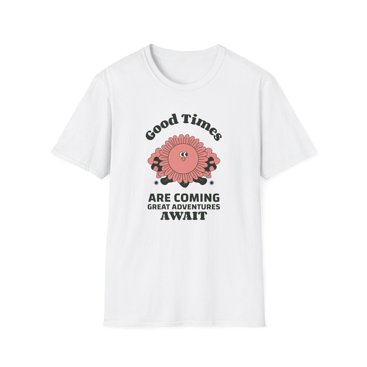 Positive Slogan T Shirts With Positive Words And Good Quotes Unisex Softstyle Cotton Tee Gildan 64000 Ring Spun