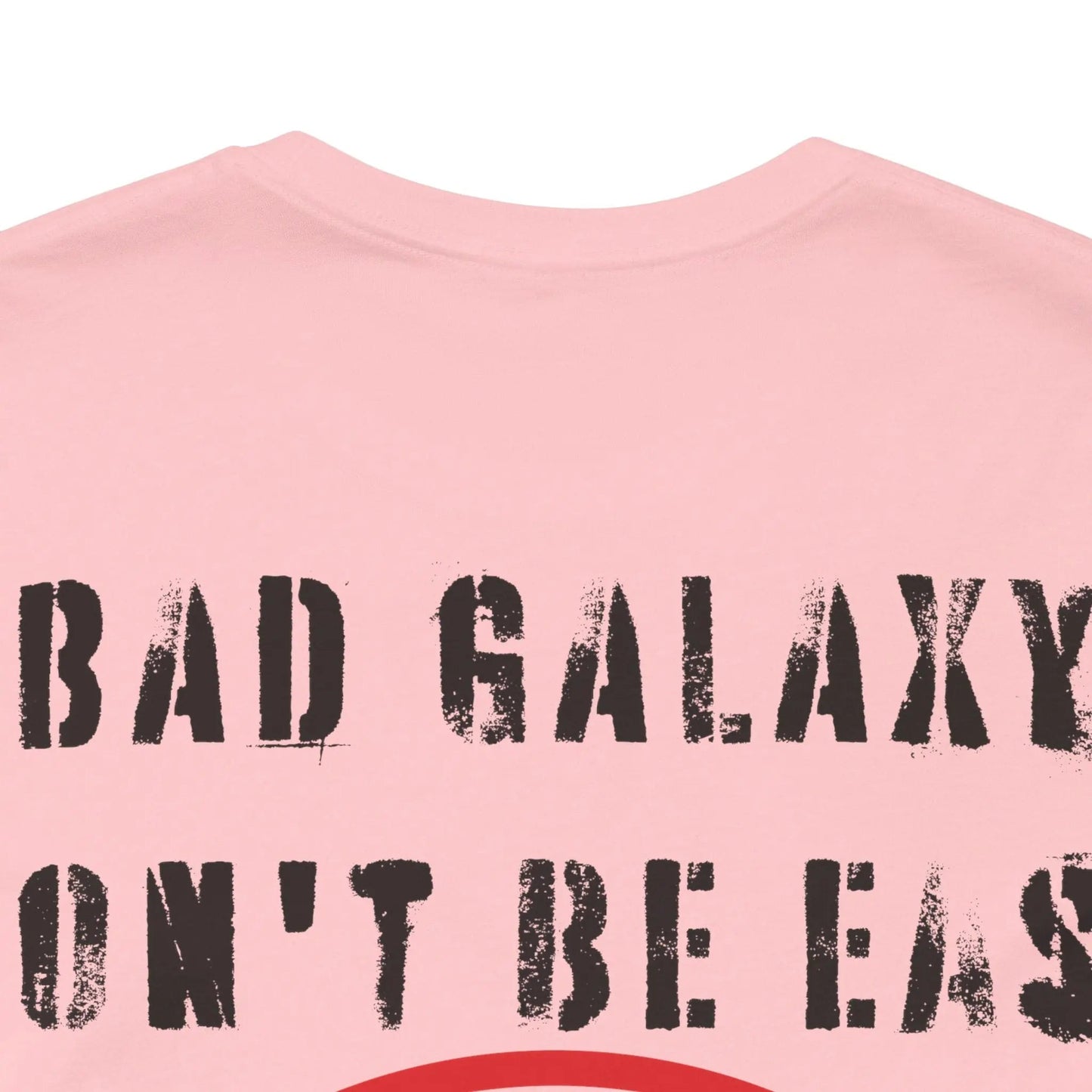Funny Dog Tee Shirt From Bad Galaxy Cotton Graphic Tee Made In USA Eco Friendly Ink
