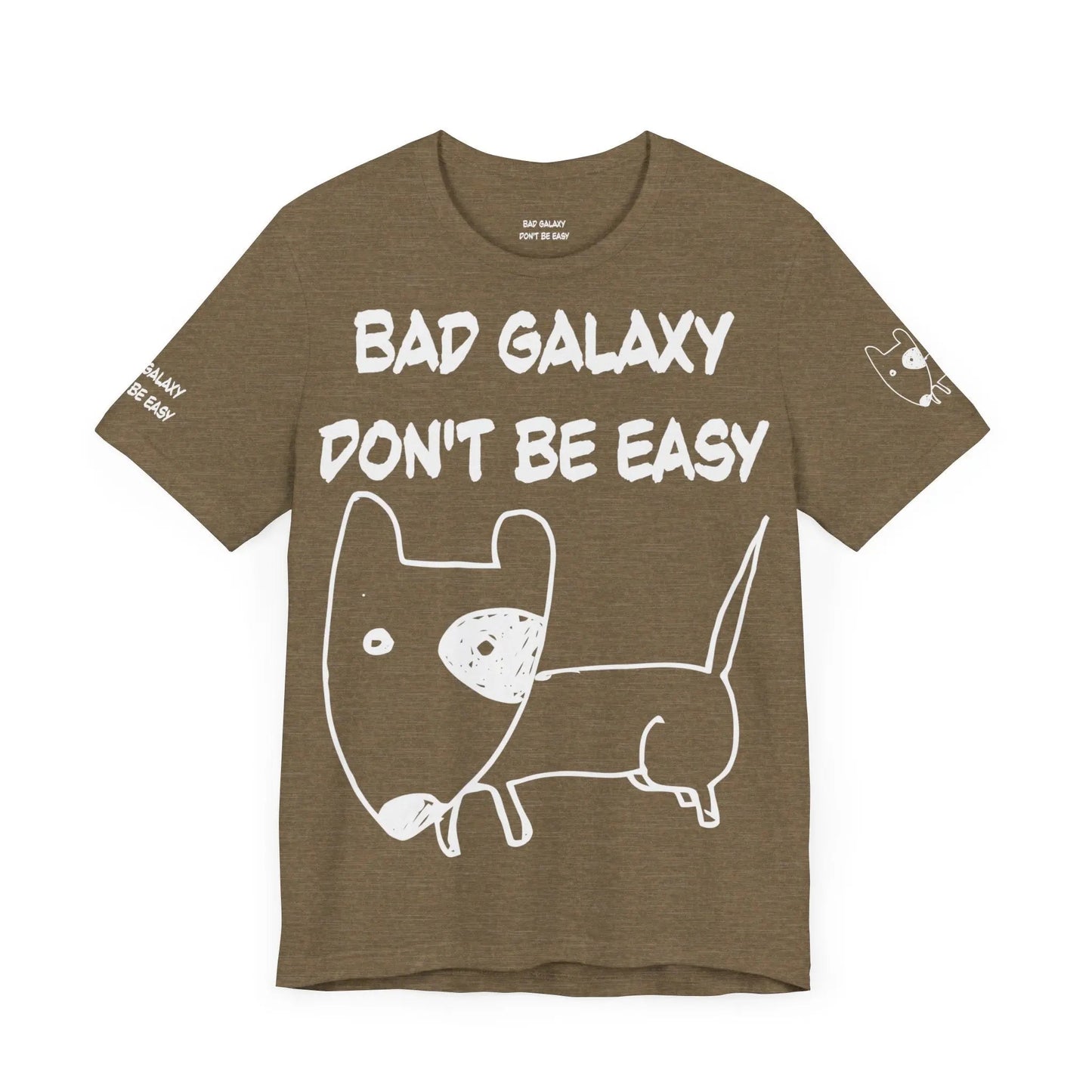 Funny Dog Tee Shirt From Bad Galaxy 100 Percent Cotton Made In USA Eco Friendly Inks