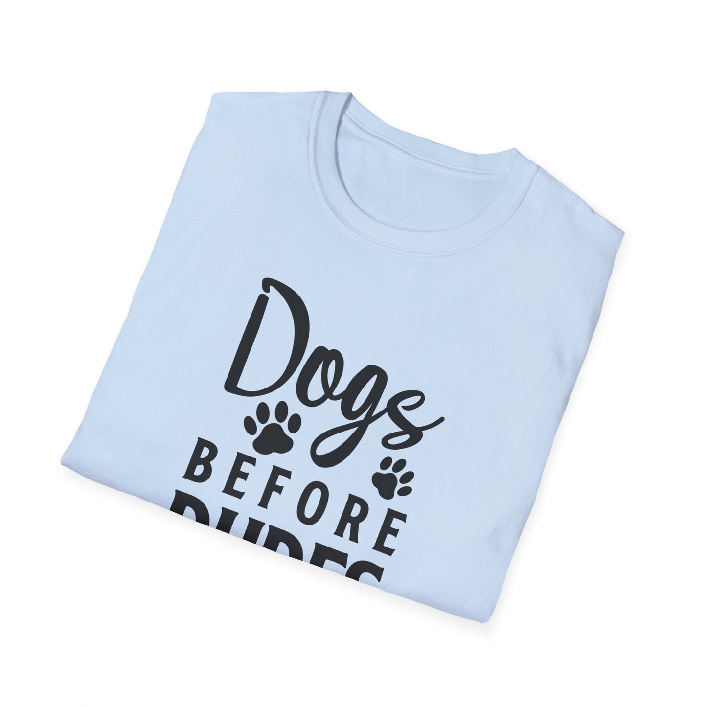 Dog Slogan T Shirts Funny Quotes Tee Unisex Softstyle Cotton Tee 100 Percent Ring Spun