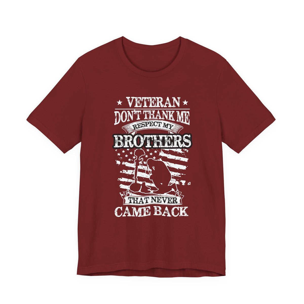 Veteran Respect My Brothers T-Shirt Fallen Soldier Tribute Unisex Cotton Tee v60