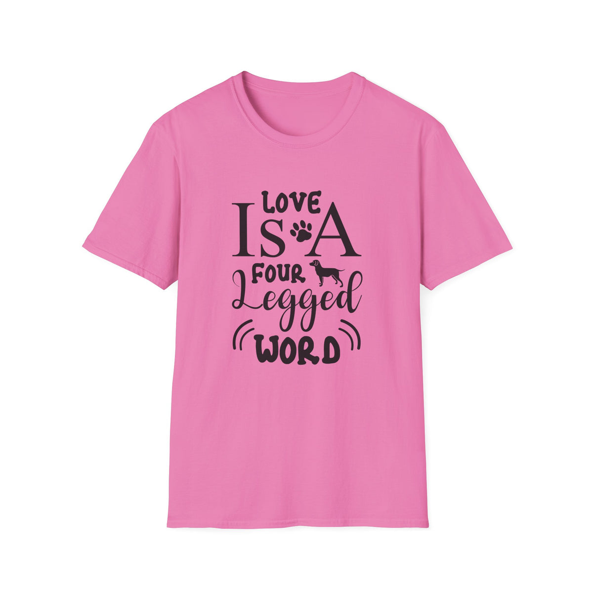 Love Is A Four Legged Word T-Shirt Unisex Cotton Short Sleeves Dog Lover Graphic Tee