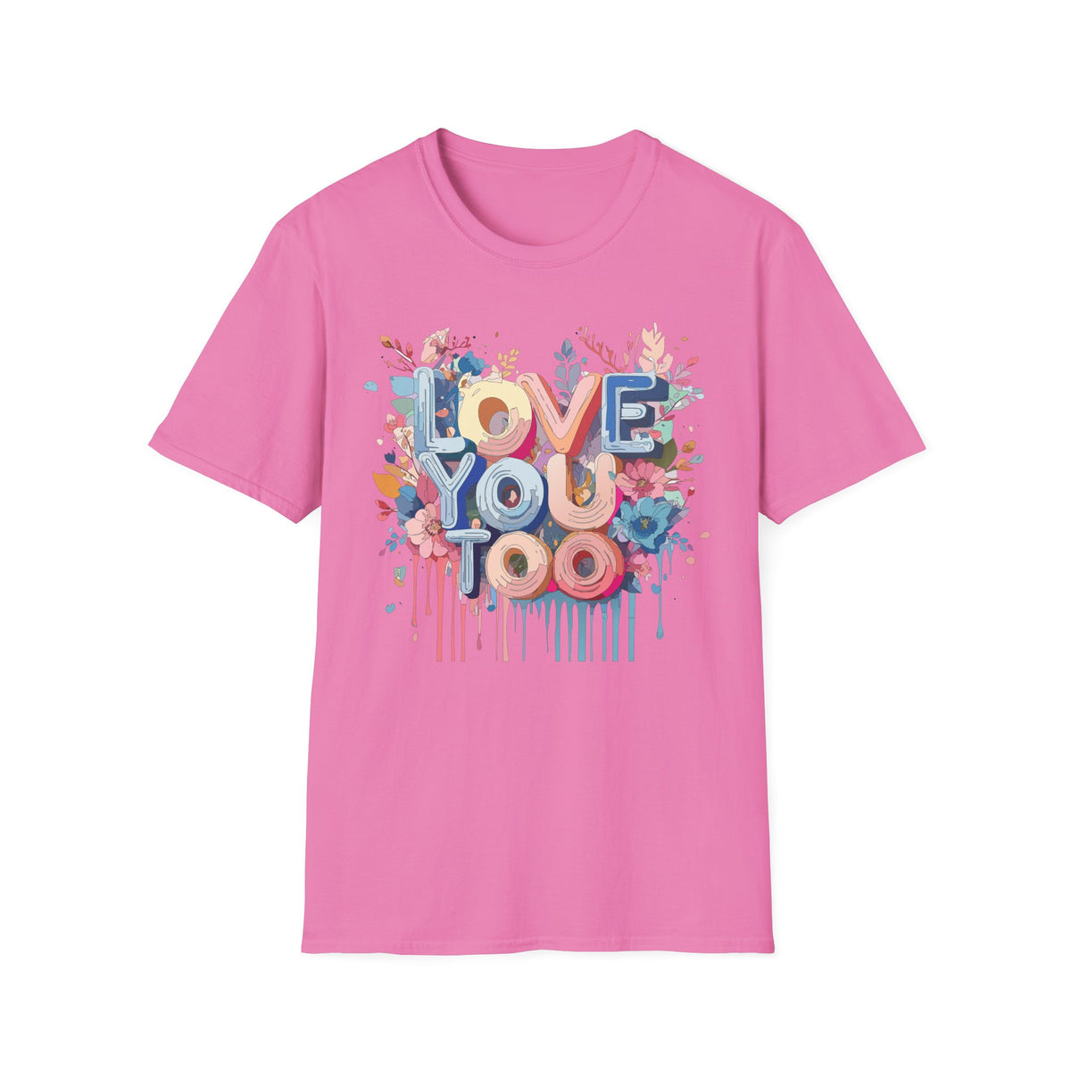LOVE YOU TOO T-Shirt | Floral Retro Lettering