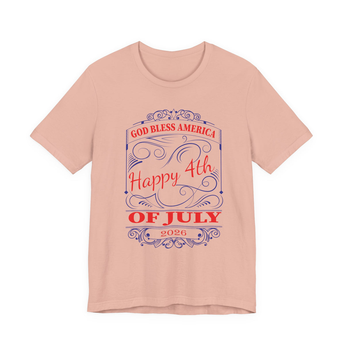 God Bless America Happy 4th of July 2026 T-Shirt Patriotic Independence Day Unisex Cotton Tee 010