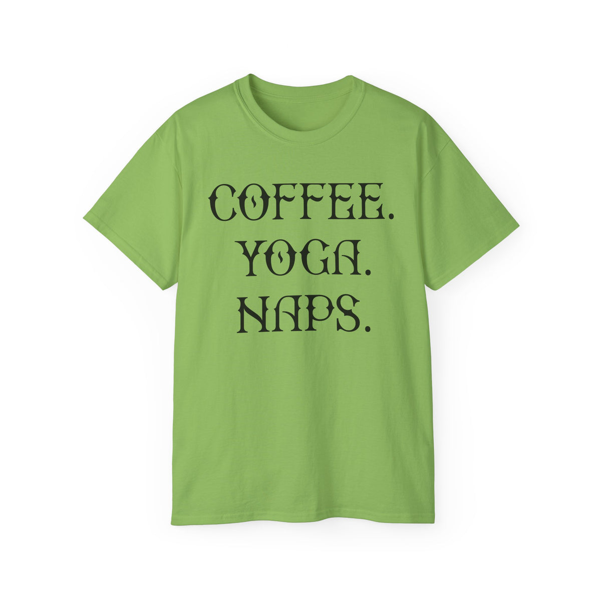 Coffee. Yoga. Naps. T-Shirt | Typography Relaxation Tee