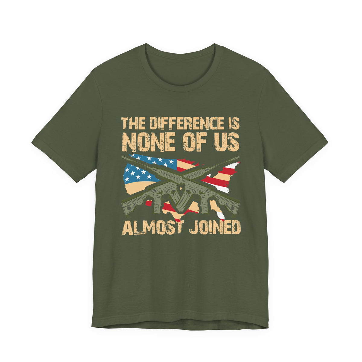 The Difference Is None Of Us Almost Joined Tee American Flag Crossed Rifles Unisex Cotton v18