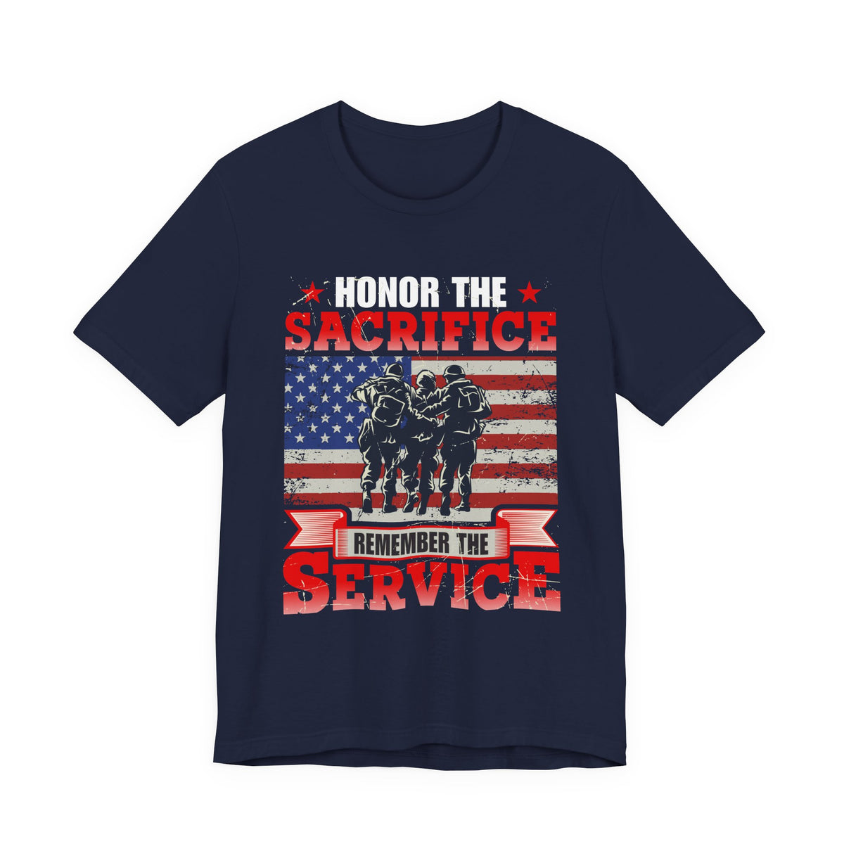 Honor the Sacrifice Remember the Service T-Shirt American Flag Soldiers Unisex Cotton v24