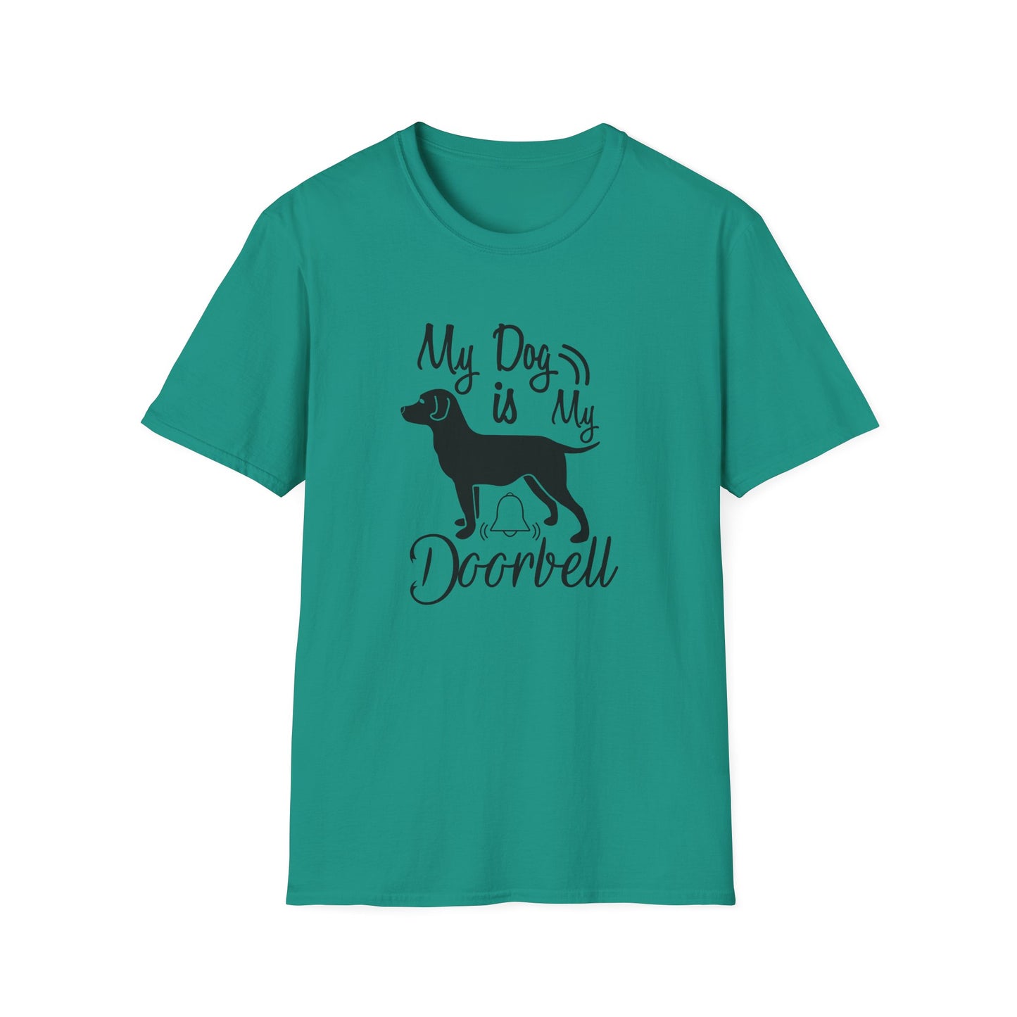 My Dog Is My Doorbell T-Shirt Unisex Cotton Short Sleeves Gildan Softstyle 64000 Funny Dog Lover Tee