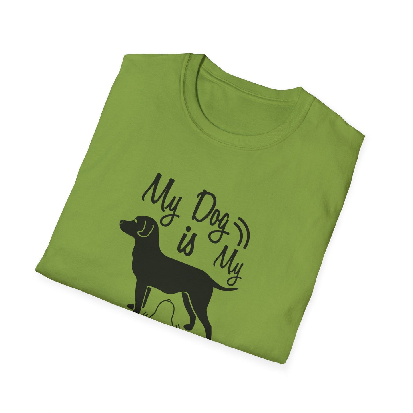 Dog Slogan T Shirts With Funny Quotes Unisex Tee Shirt Gildan Softstyle 64000 100 Percent Cotton