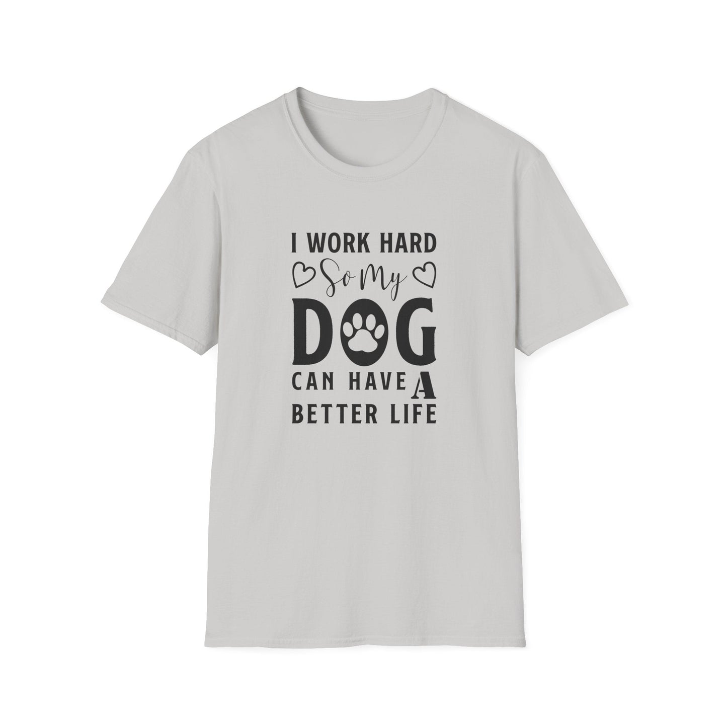 Dog Slogan T Shirts With Funny Words Unisex Tee Shirt Cute Quotes Gildan Softstyle 64000 Cotton