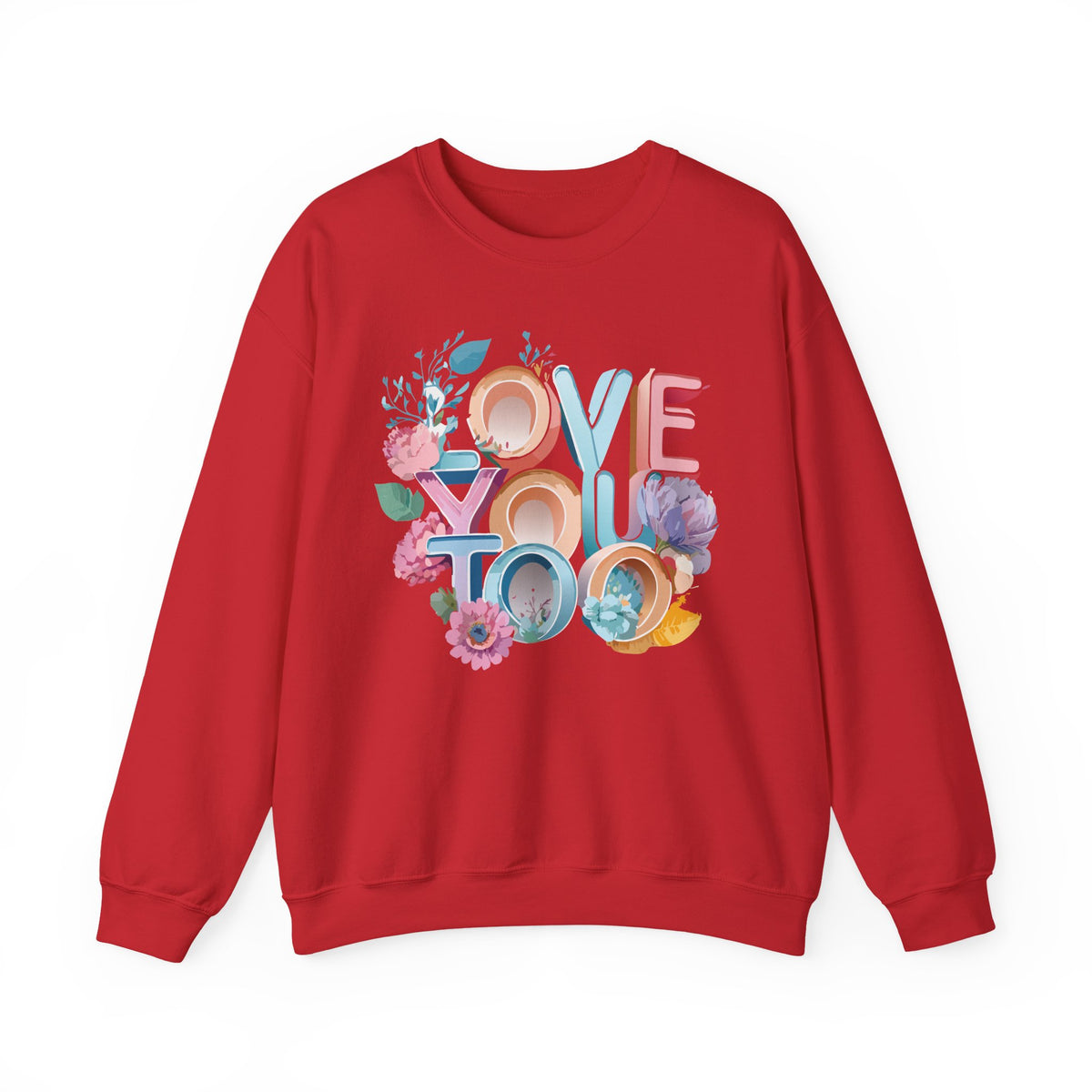 Floral Love Graphic Valentine's Day Sweatshirt Unisex 50/50 Cotton-Poly Sweatshirt w52