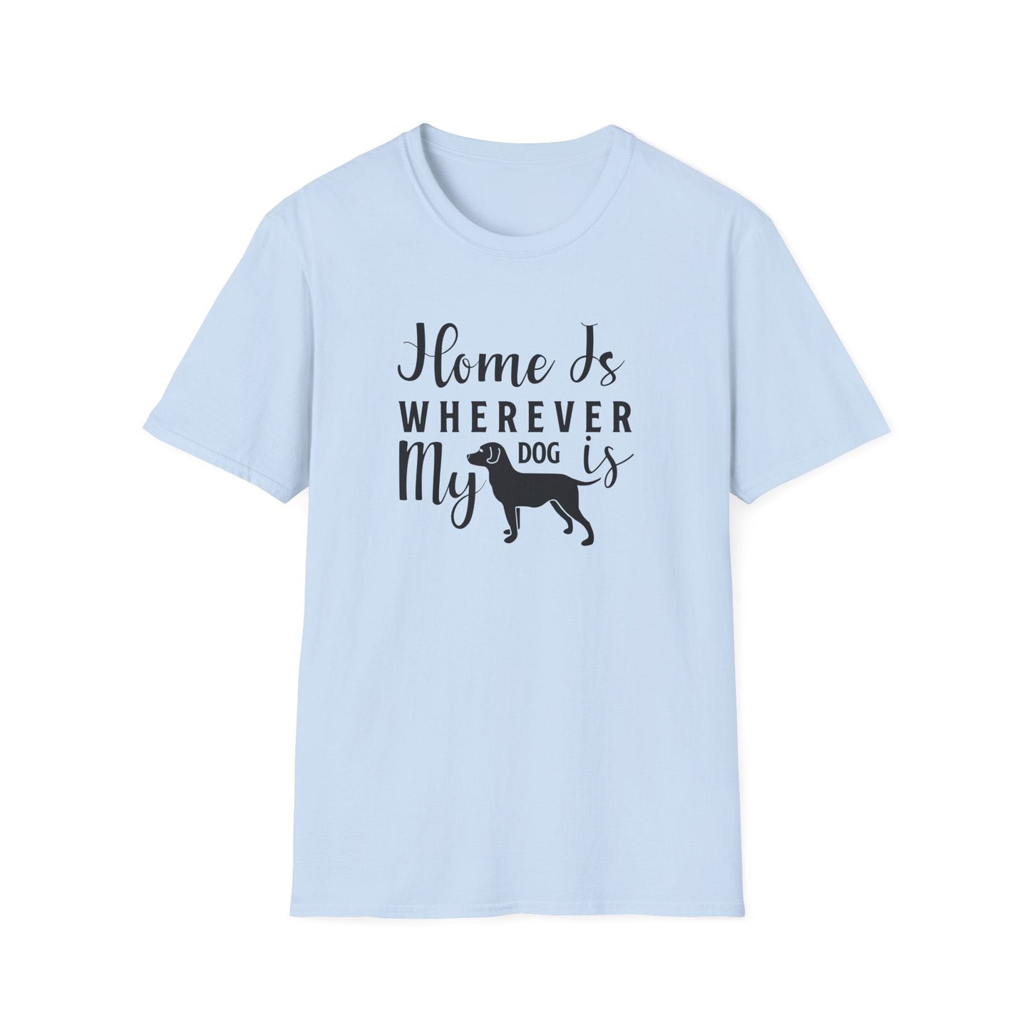 Dog Slogan T Shirts With Funny Quotes Unisex Tee Gildan Softstyle 64000 100 Percent Ring Spun Cotton Comfort