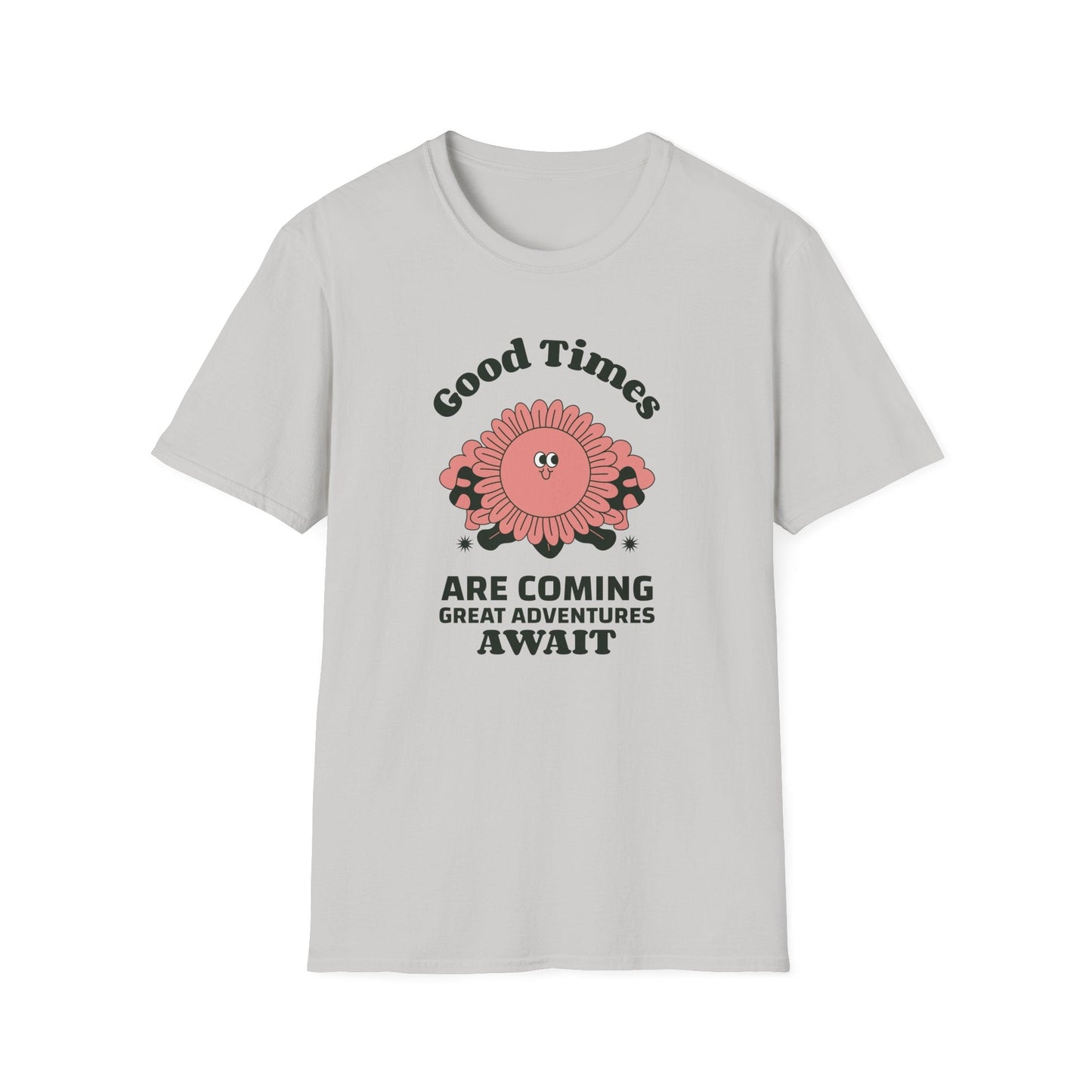 Positive Slogan T Shirts With Positive Words And Good Quotes Unisex Softstyle Cotton Tee Gildan 64000 Ring Spun