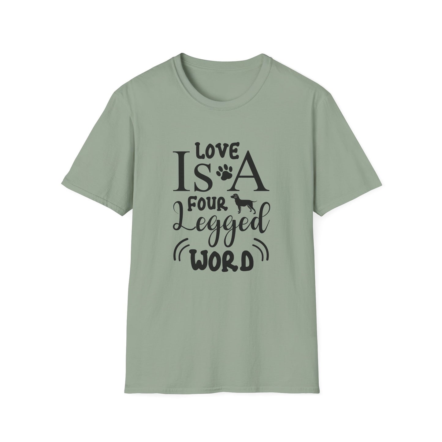 Love Is A Four Legged Word T-Shirt Unisex Cotton Short Sleeves Dog Lover Graphic Tee
