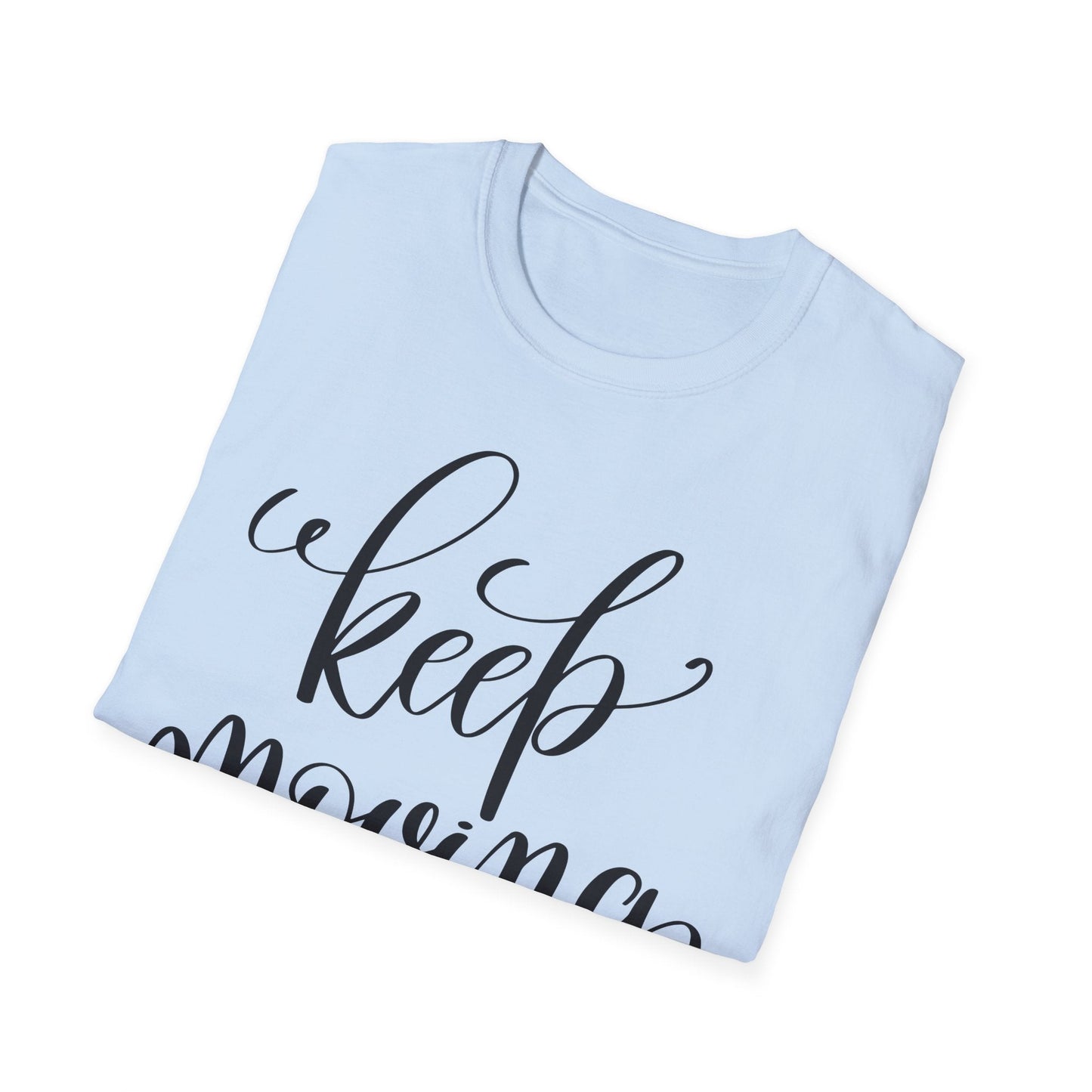 Positive Slogan T Shirts for Everyday Motivation Unisex Softstyle 64000 Tee with Positive Quotes
