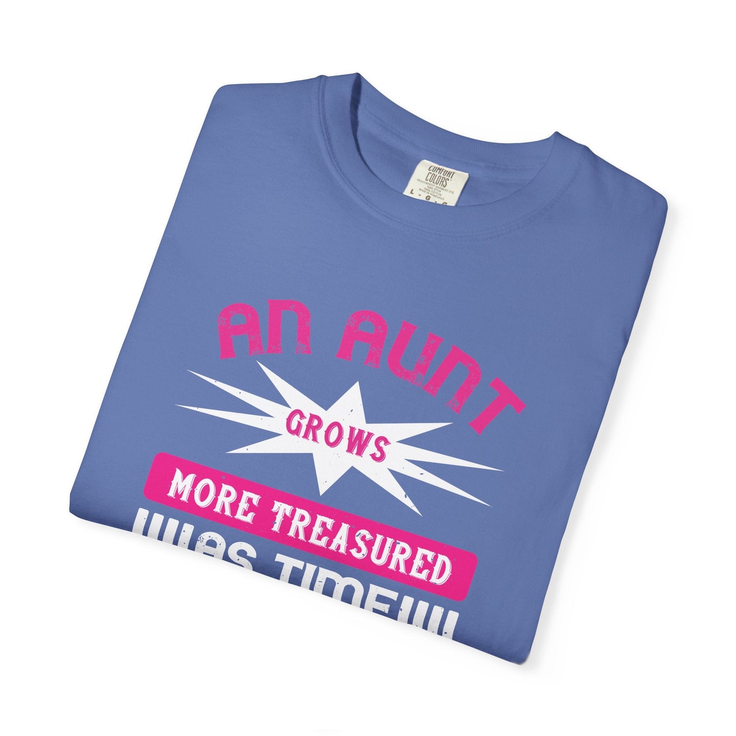 An Aunt T-shirt Mother Day Mama Tee Unisex Comfort Colors Garment-Dyed Cotton h62