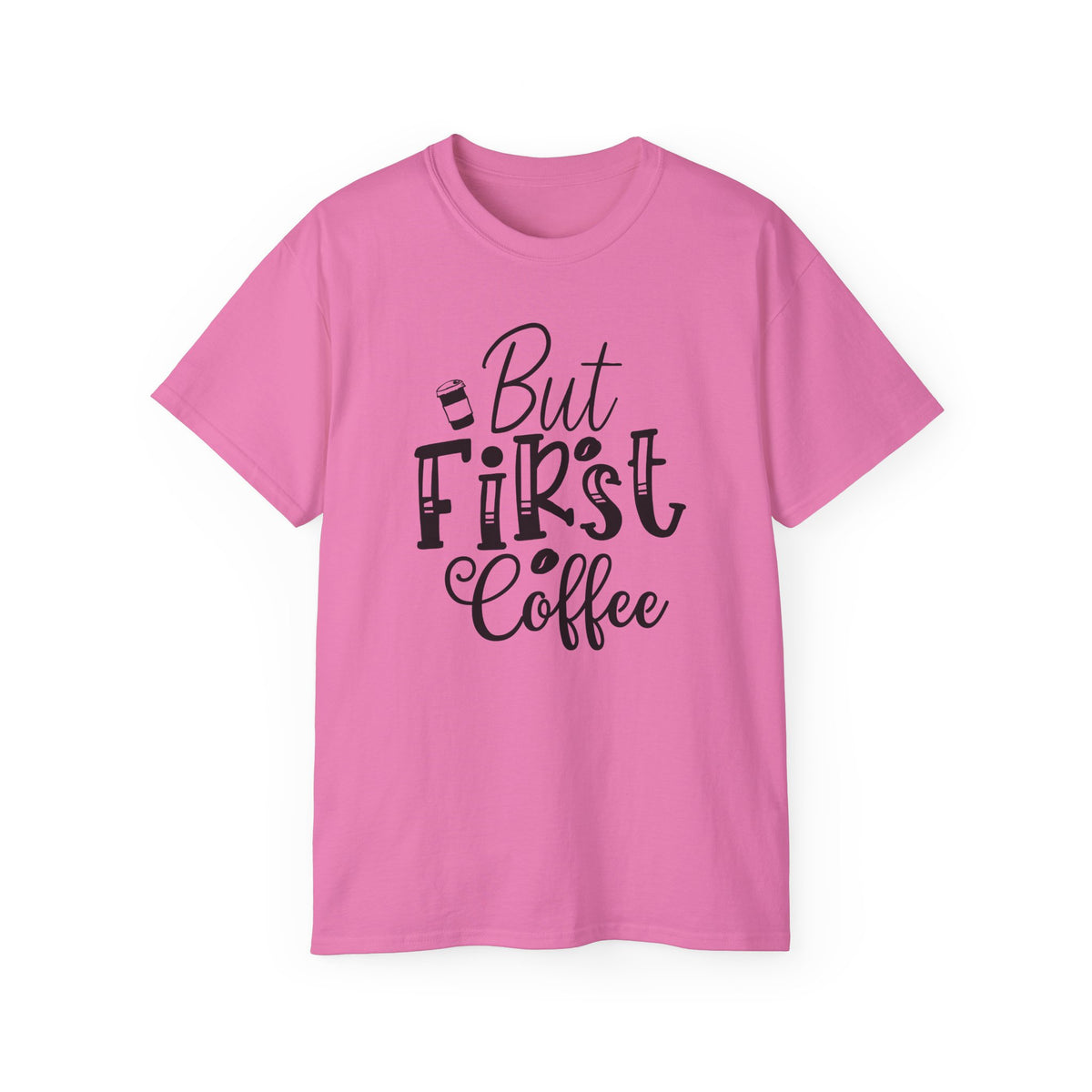 But First Coffee T-Shirt | Coffee Quote Tee, Morning Caffeine Shirt