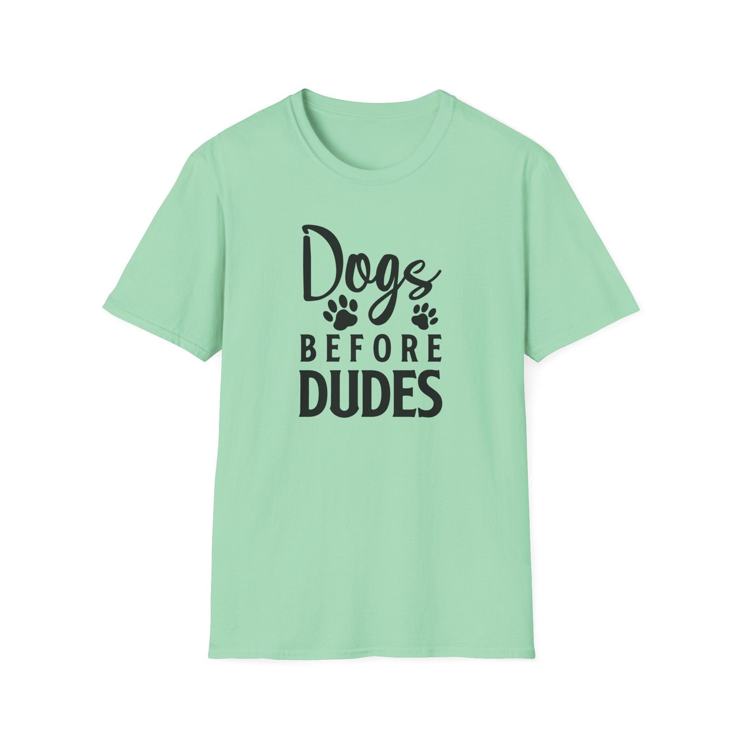 Dog Slogan T Shirts Funny Quotes Tee Unisex Softstyle Cotton Tee 100 Percent Ring Spun