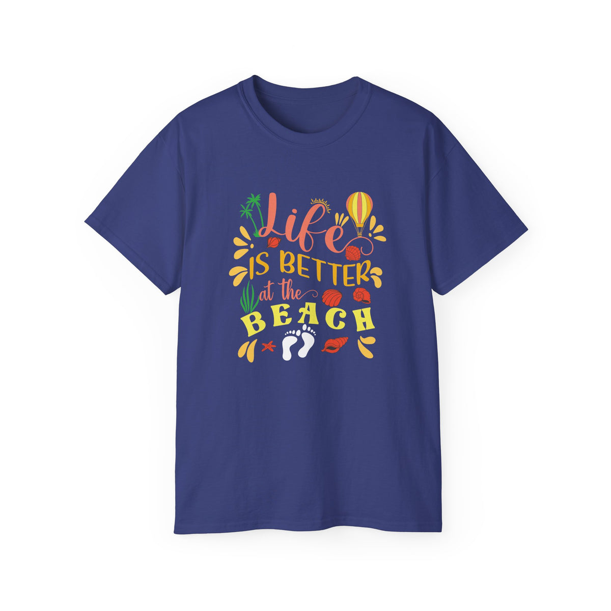 Life Is Better at the Beach T-Shirt | Beach Quote Tee, Summer Vacation Shirt