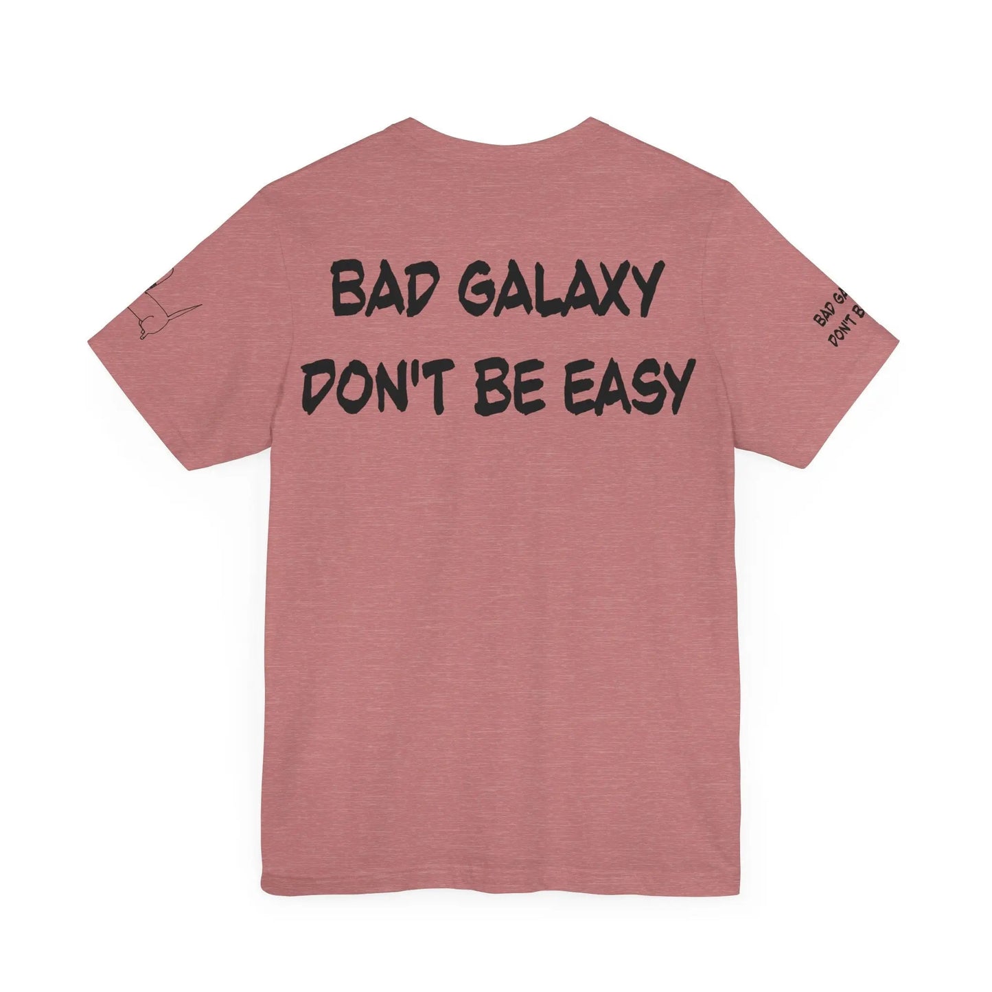Funny Dog Tee Shirt From Bad Galaxy 100 Percent Cotton Made In USA With Eco Friendly Inks