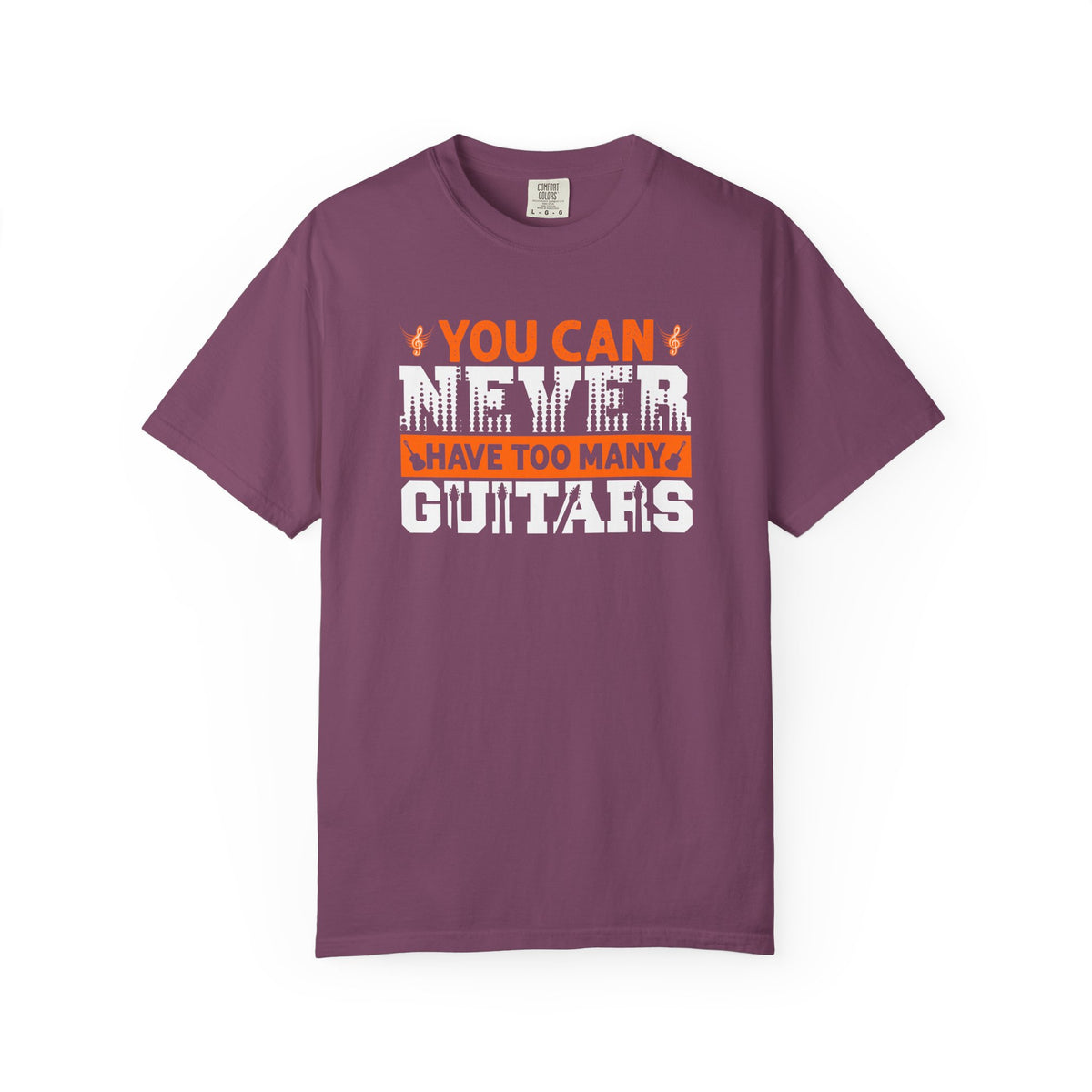 You Can Never Have Too Many Guitars T-Shirt Musician Guitar Unisex Cotton Tee 085