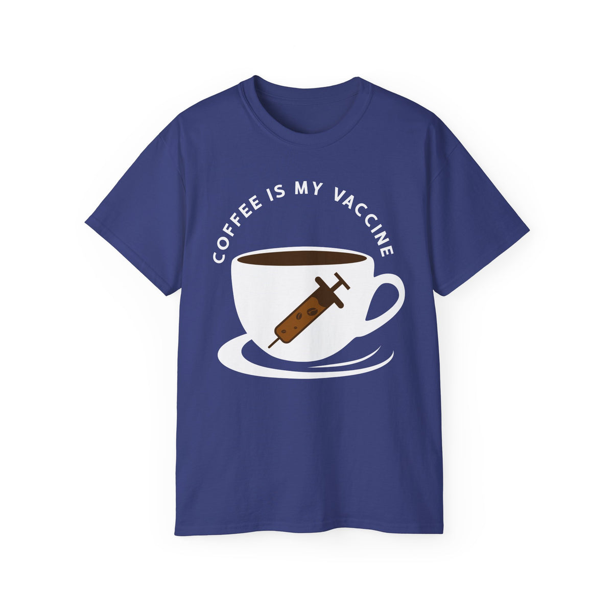 Coffee Is My Vaccine Tee | Coffee Cup with Syringe Graphic