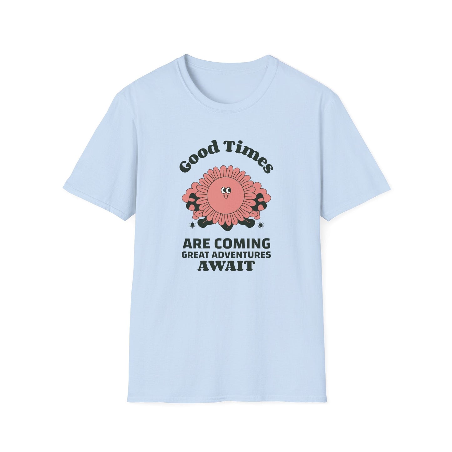 Positive Slogan T Shirts With Positive Words And Good Quotes Unisex Softstyle Cotton Tee Gildan 64000 Ring Spun