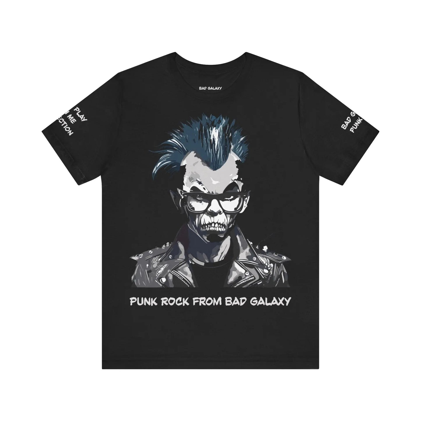 Punk Rock Tee Shirt From Bad Galaxy 100 Percent Cotton Eco Friendly Inks Made To Order USA Designed