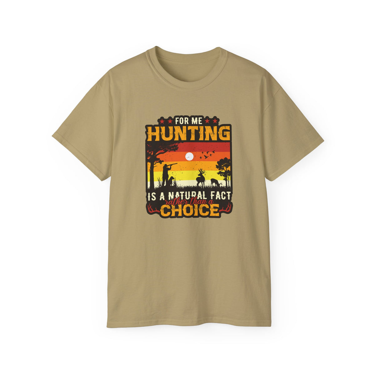 For Me Hunting Is A Natural Fact Choice T-Shirt | Vintage Sunset Hunting Tee