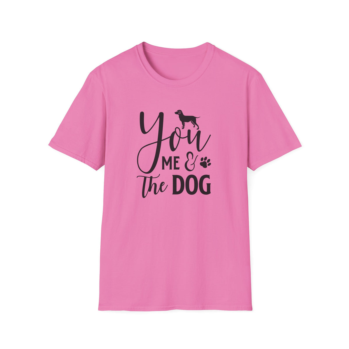 You, Me The Dog T-Shirt Unisex Cotton Short SleevesFunny Dog Lover Tee