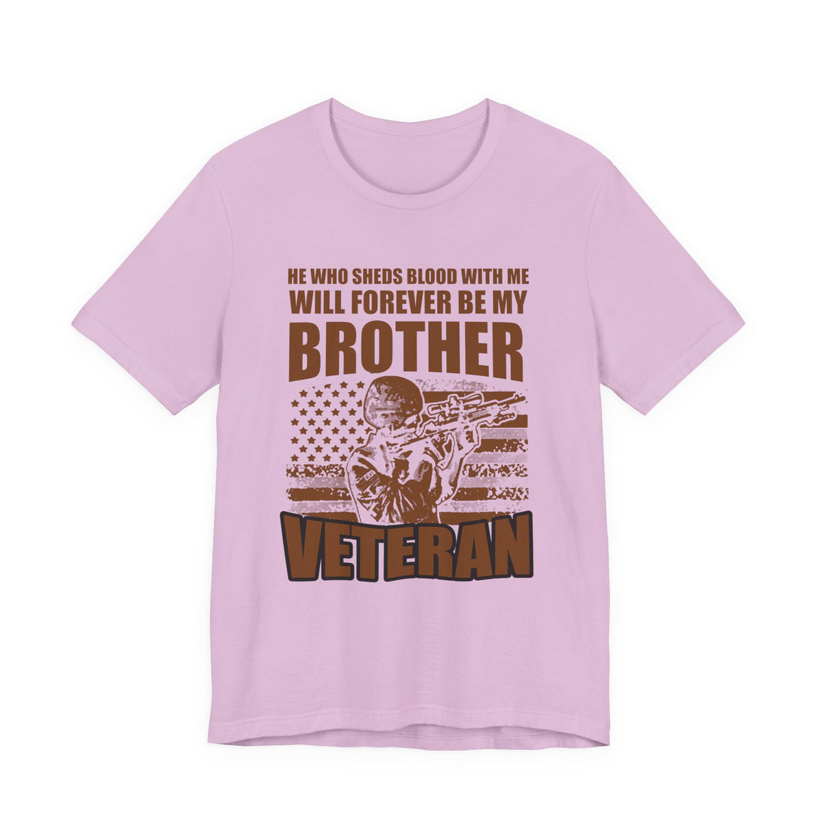 He Who Sheds Blood With Me Brother Veteran T-Shirt Military Flag Design Unisex Cotton v47