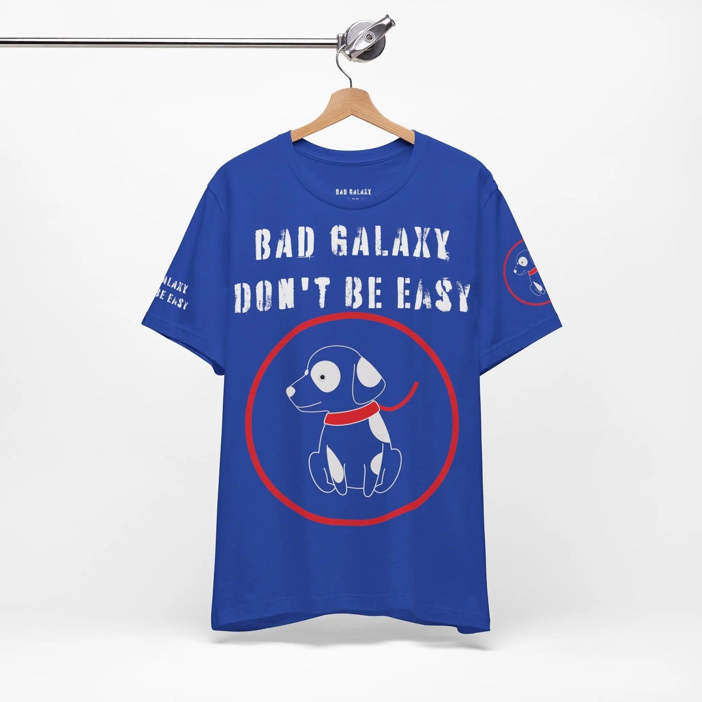 Bad Galaxy Funny Dog Tee Shirt 100 Percent Cotton Made In USA With Eco Friendly Inks
