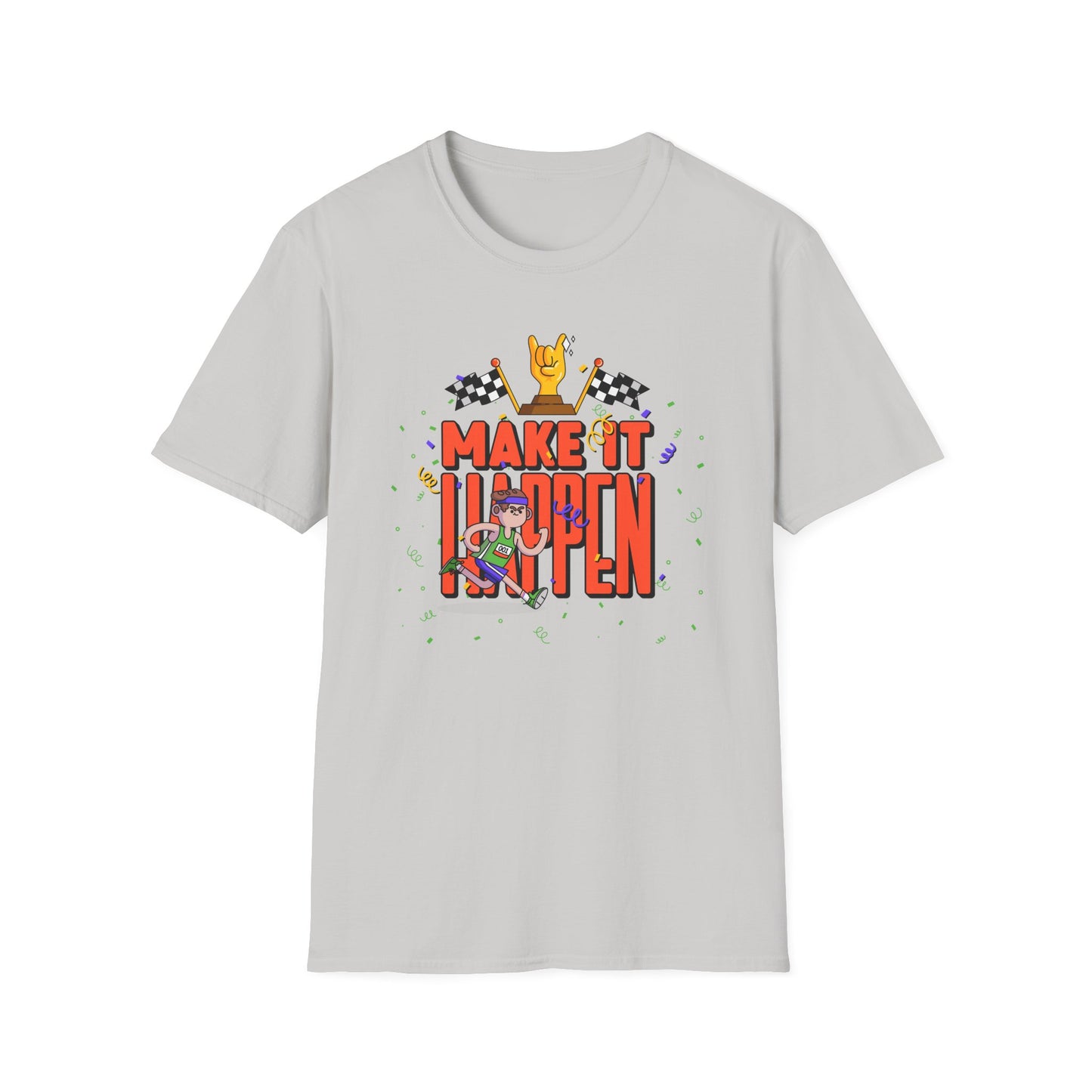 Make It Happen Racing Graphic T-Shirt Unisex Cotton Short Sleeves Gildan Softstyle 64000 Tee