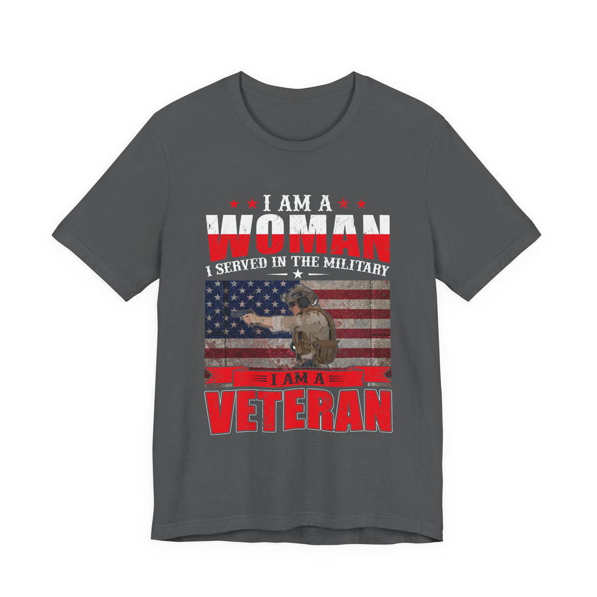 I Am A Woman I Served In The Military Veteran T-Shirt American Flag Unisex Cotton v27