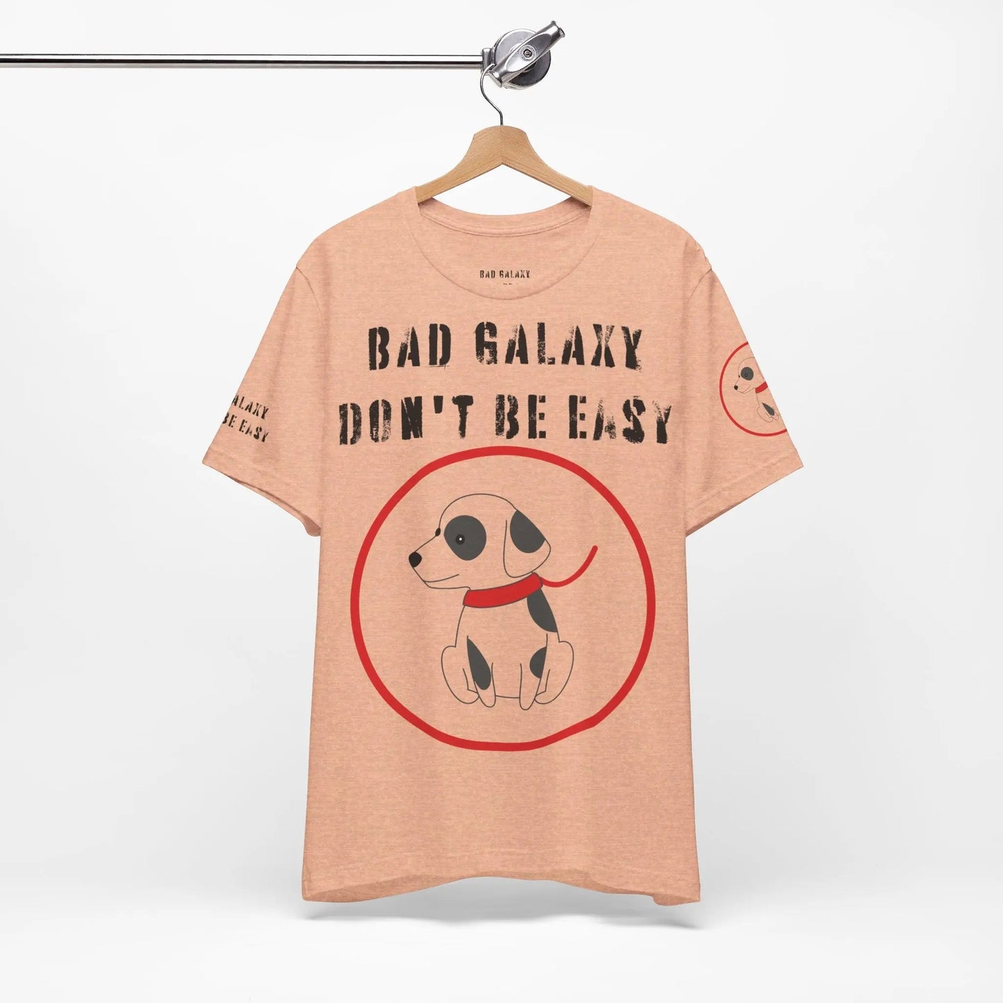 Funny Dog Tee Shirt From Bad Galaxy Cotton Graphic Tee Made In USA Eco Friendly Ink